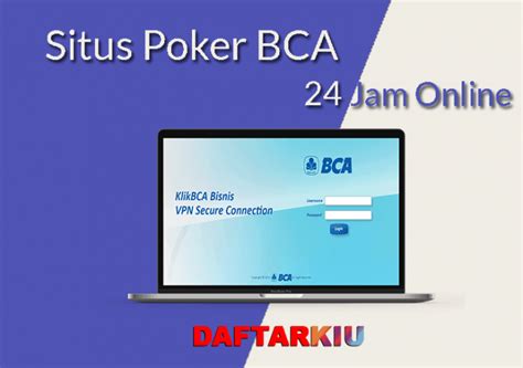 poker online 24 jam deposit bca